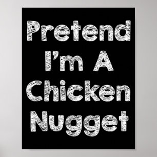 Pretend Chicken Nugget Costume Funny Halloween Poster