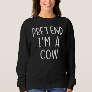 Pretend Cow Costume Halloween Lazy Easy Sweatshirt