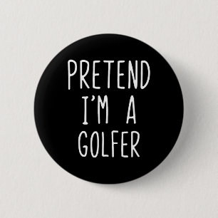 Pretend Golfer Costume Halloween Lazy Easy Golfing 6 Cm Round Badge