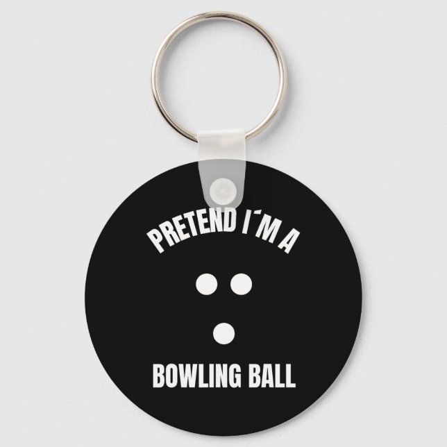 Pretend I Am A Bowling Ball Halloween Costume  Key Ring (Front)