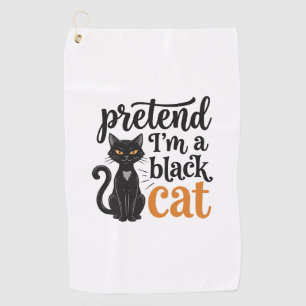 Pretend I’m a Black Cat Halloween Cat Shirt Design Golf Towel