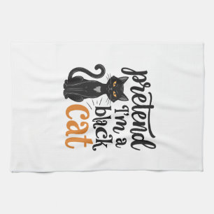 Pretend I’m a Black Cat Halloween Cat Shirt Design Tea Towel