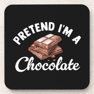 Pretend I m A Chocolate Bar Coaster