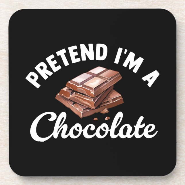 Pretend I m A Chocolate Bar Coaster (Front)