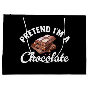 Pretend I m A Chocolate Bar Large Gift Bag