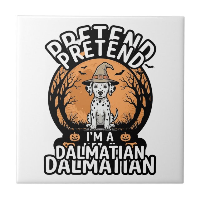 Pretend I’m a Dalmatian Halloween Dog Tile (Front)