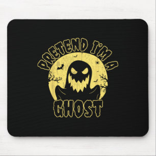 Pretend I’m A Ghost Halloween Costume Mouse Pad