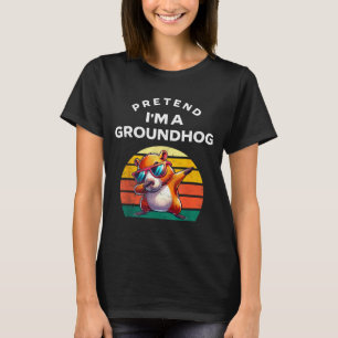 Pretend I’m A Groundhog Funny Lazy Costume _1  T-Shirt