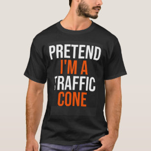 Pretend I m A Traffic Cone Halloween Costume T-Shirt