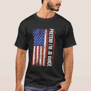 Pretend I m JD Vance Funny Lazy Halloween Costume  T-Shirt