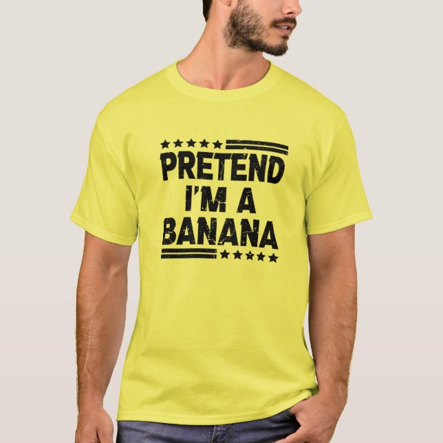 Pretend I'm A Banana Funny Lazy Easy Halloween Cos T-Shirt (Front)