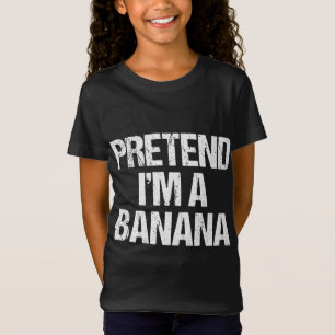 Pretend I'm A Banana Funny Lazy Halloween Costume T-Shirt