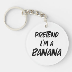 Pretend i'm a banana key ring