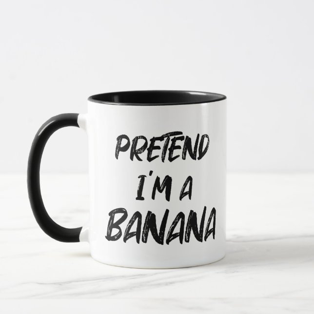 Pretend i'm a banana  mug (Left)