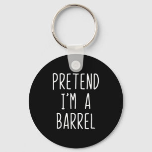 Pretend Im A Barrel Costume Halloween Funny Lazy A Key Ring