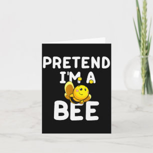 Pretend I'm A Bee Funny Lazy Easy Halloween Costum Card