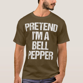 Pretend I'm a Bell Pepper Costume Funny Lazy Hallo T-Shirt