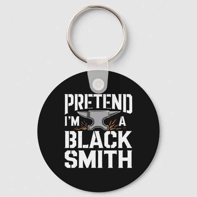Pretend I'm A Blacksmith Halloween Costume  Key Ring (Front)