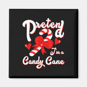 Pretend I'm A Candy Candy Cane Crew Santa Christma Magnet