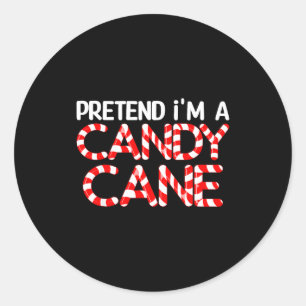 Pretend I'm A Candy Cane Xmas Adult Kids Men Women Classic Round Sticker