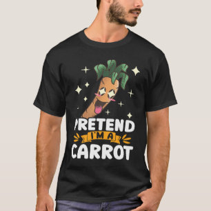 Pretend Im A Carrot Face Funny Vegan Vegetable Far T-Shirt