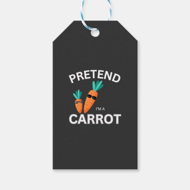 Pretend I'm a Carrot Gift Tags (Front)