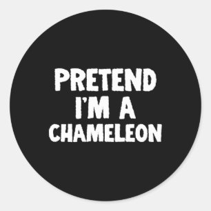 Pretend I'm A Chameleon Funny Halloween Costume Hu Classic Round Sticker