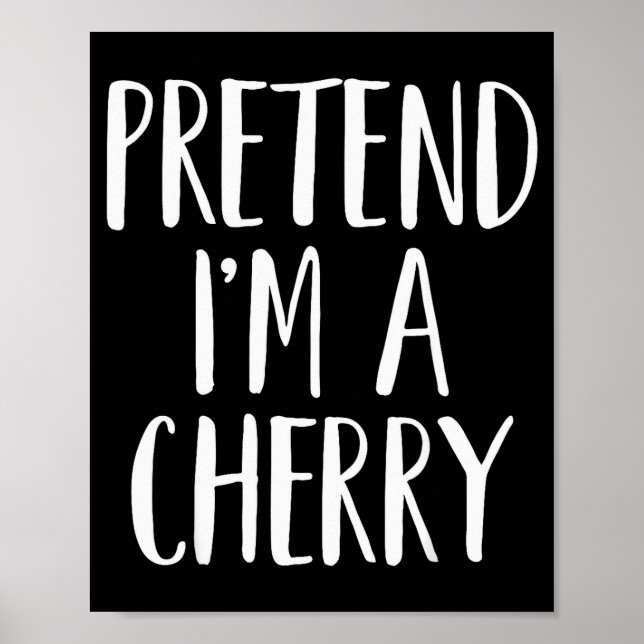 Pretend I'm A Cherry Family Women Men Kids Hallowe Poster (Front)