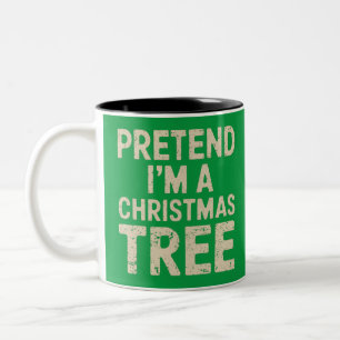 Pretend I'm A Christmas Tree Christmas Costume  Two-Tone Coffee Mug