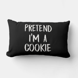 Pretend Im A Cookie   Funny Halloween Party Gift Lumbar Cushion