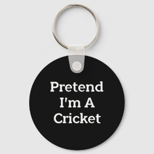 Pretend I'm A Cricket Costume Funny Bug Halloween Key Ring