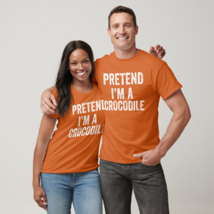 Pretend I'm A Crocodile funny Halloween Costume T-Shirt