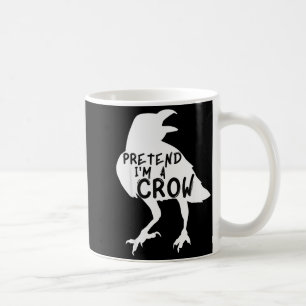 Pretend I'm A Crow Funny Lazy Halloween Costume  Coffee Mug
