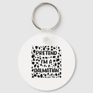 Pretend I'm A Dalmatian Costume For Women Funny Ha Key Ring