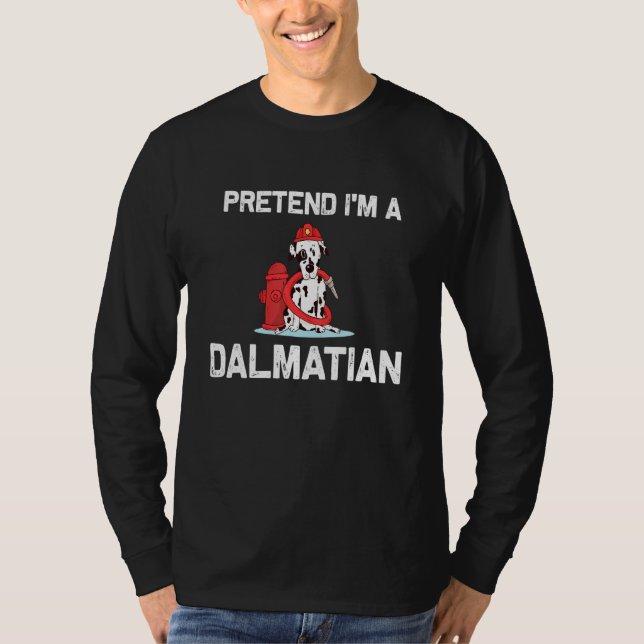 Pretend I'm A Dalmatian Costume Halloween Party Do T-Shirt (Front)