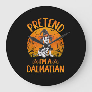 Pretend i'm a Dalmatian Dog Halloween (1) Large Clock