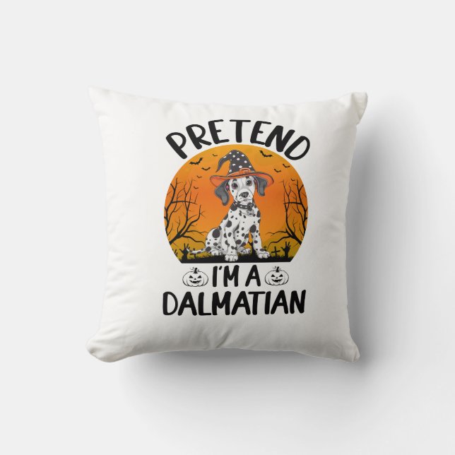 Pretend i'm a Dalmatian Dog Halloween (3) Cushion (Front)