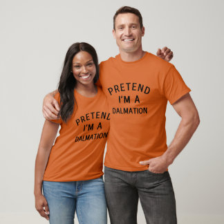 Pretend I'm A Dalmatian Dog Lover Halloween Costum T-Shirt