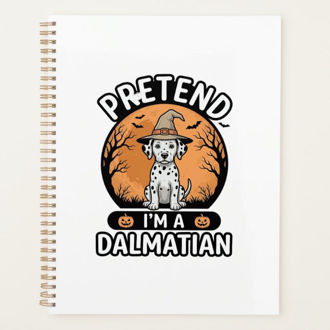 Pretend Im a Dalmatian Halloween Dog Design_1 Planner (Front)