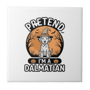 Pretend Im a Dalmatian Halloween Dog Design_1 Tile