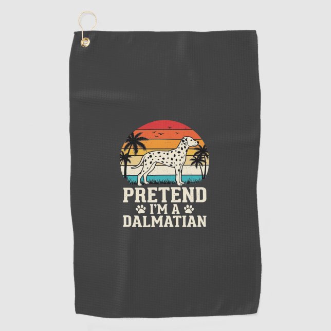 Pretend I'm A Dalmatian Retro Dog Golf Towel (Front)