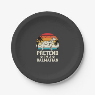 Pretend I'm A Dalmatian Retro Dog Paper Plate