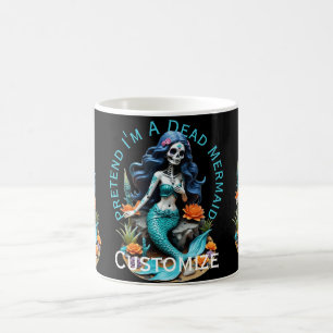 Pretend I'm A Dead Mermaid Thunder_Cove Coffee Mug