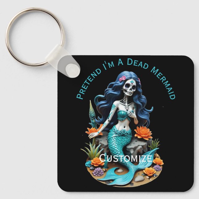 Pretend I'm A Dead Mermaid Thunder_Cove Key Ring (Front)