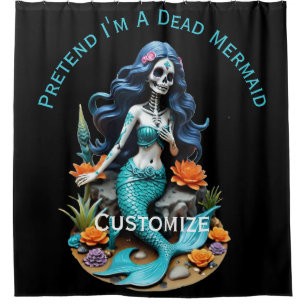 Pretend I'm A Dead Mermaid Thunder_Cove Shower Curtain
