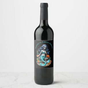 Pretend I'm A Dead Mermaid Thunder_Cove Wine Label