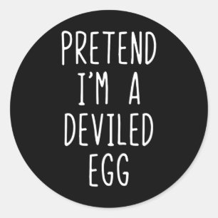 Pretend I'm A Deviled Egg Costume Halloween Lazy A Classic Round Sticker