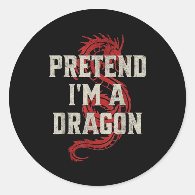 Pretend I'm A Dragon Funny Lazy Halloween Costume  Classic Round Sticker (Front)