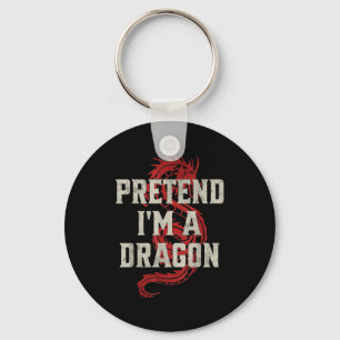 Pretend I'm A Dragon Funny Lazy Halloween Costume Key Ring