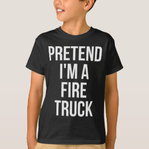 Pretend I'm A Fire Truck Shirt Adult Costume Hallo